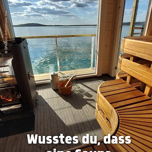 MIT DER SAUNA ÜBER DEN SEE Schon mal in einer schwimmenden Sauna gewesen? Auf dem Störmthaler See gleitet eure Sauna...